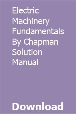chapman electric machinery fundamentals pdf